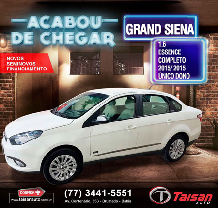 Grand Siena acaba de chegar na Taisan Auto em Brumado