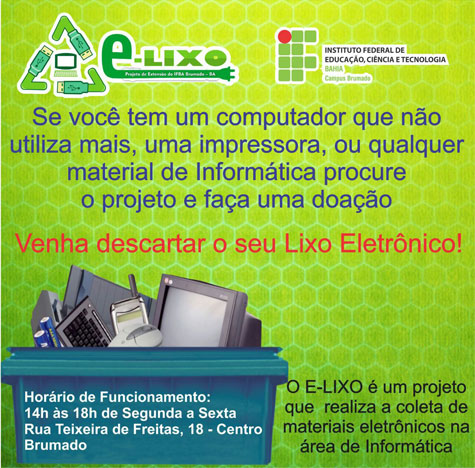 IFBA: Projeto de Extensão E-LIXO busca dar nova utilidade a equipamentos eletrônicos em Brumado