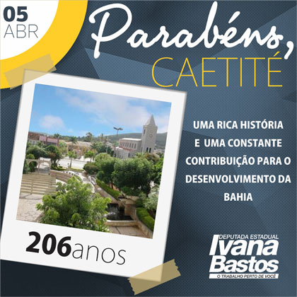 Municípios de Caetité e Matina são parabenizados pela deputada Ivana Bastos