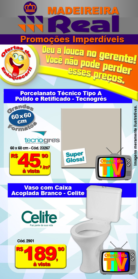 Mês de julho é mês de promoção na Madeireira Real