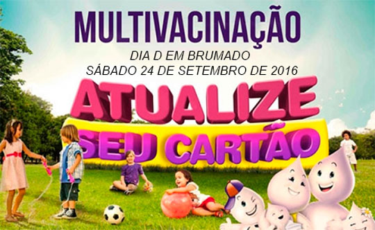 Campanha da Multivacinação é iniciada e Dia D será no próximo sábado (24) em Brumado