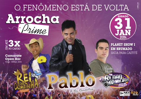 Arrocha Prime com Pablo dia 31 de janeiro em Brumado