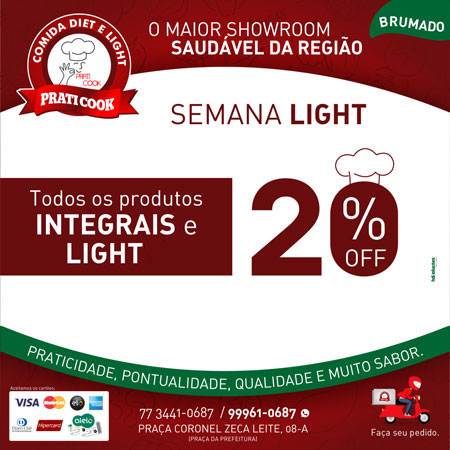 Começou a Semana Light na Praticook em Brumado