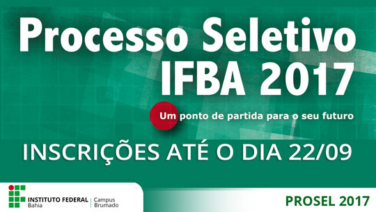 Inscrições para o processo seletivo do Ifba terminam no dia 22 em Brumado