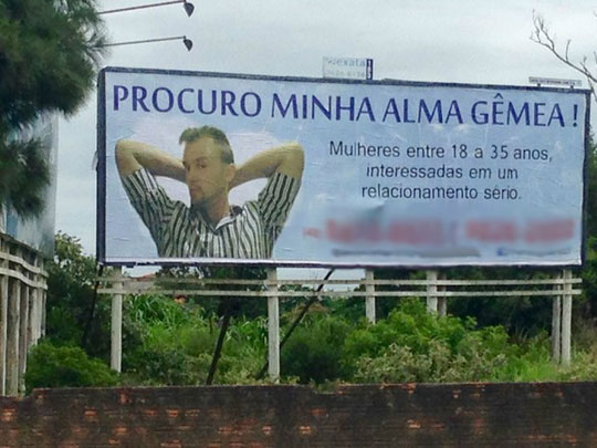 Homem busca 'alma gêmea para casar' e investe R$ 560 em outdoor