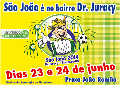 Brumado: São João no Bairro Dr. Juracy acontece nos dias 23 e 24 de junho
