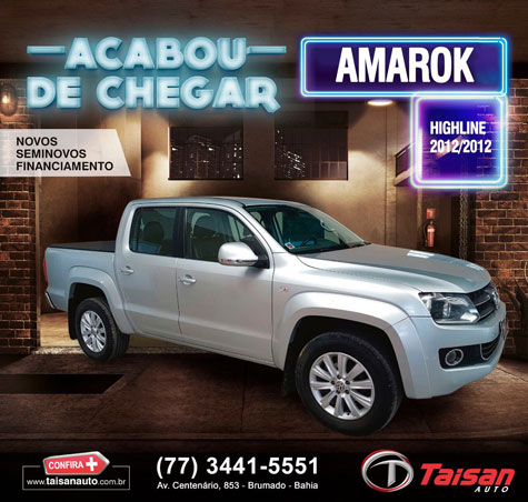 Amarok Highline acaba de chegar na Taisan Auto em Brumado