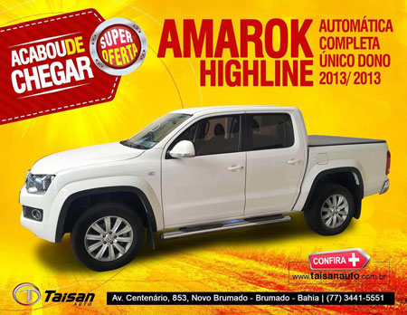 Amarok Highline acaba de chegar na Taisan Auto em Brumado