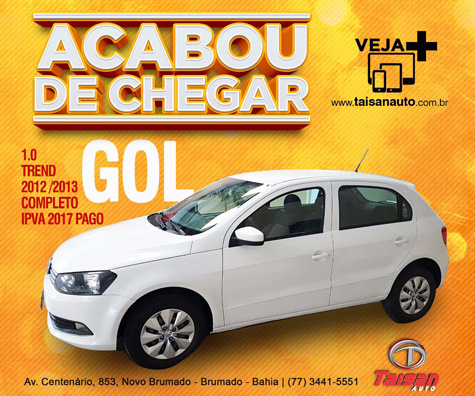 Gol Trend acaba de chegar na Taisan Auto em Brumado