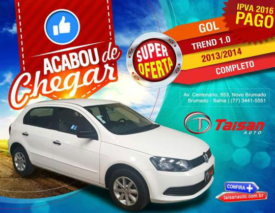 Gol Trend 1.0 acaba de chegar na Taisan Auto em Brumado