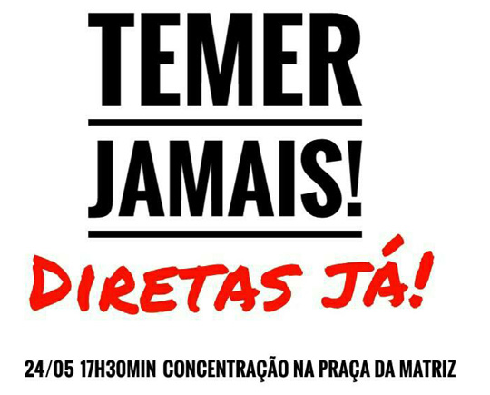 Novo ato contra o presidente Michel Temer será realizado hoje (24) em Brumado